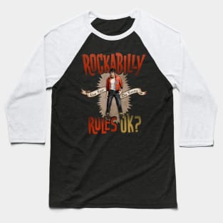 ROCKABILLY RULES OK? Baseball T-Shirt